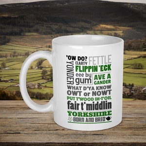 Yorkshire Born & Bred Yorkshire Dialect Mug - Yorkshire Gift - Yorkshire Mug - Yorkshire Sayings Mug
