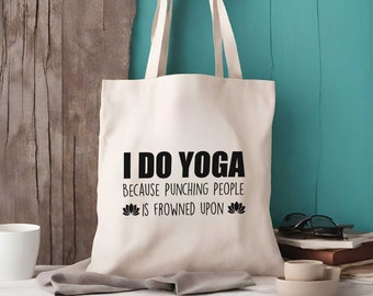 I Do Yoga Because Punching People Is Frowned Upon Tote Bag - Shopping Bag - Gifts For Yoga Lovers - Yoga Gift - Shopping Bag - Yoga