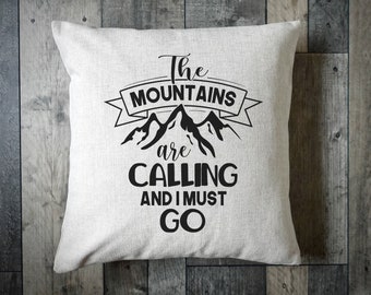 The Mountains Are Calling And I Must Go Cushion - Wanderlust Cushion - Vanlife Cushion - Camper Cushion