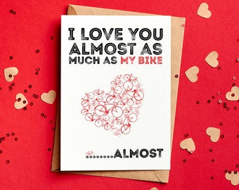 I Love You Almost As Much As My Bike Cycling Valentine's Card - Funny - Girlfriend Cycle Cyclist MTB Biker Card