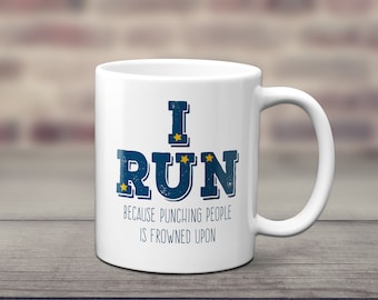 Ich laufe, weil lochende Leute verpönt sind Tasse - Laufgeschenk - Läufer - Laufen - Kostenlose Lieferung innerhalb Großbritanniens