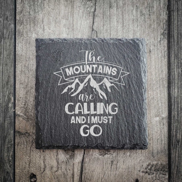 The Mountains Are Calling Riven Slate Coaster - Mountain Gifts