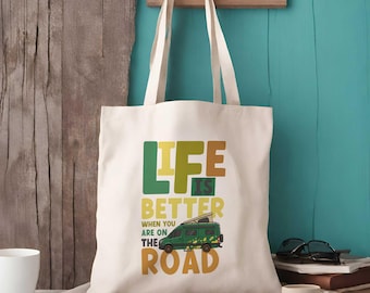 Camper Van Travel Gift  | Life Is Better When You Are On The Road Tote Bag | 2 Bag Options | Camper Gift | Campervan | Camper Van