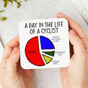 A Day In The Life Of A Cyclist Cycling Coaster - Funny Cycling Gift  | Mountain Biker | Cycling Gift | Gifts For Cyclists