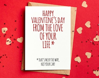 Car Valentine&#39;s Card - Love Of Your Life Funny Valentine&#39;s Card - Boyfriend - Husband - Wife - Car - Car Lovers Valentine&#39;s Card