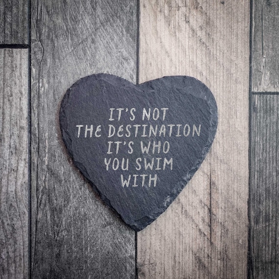 It's Not The Destination It's Who You Swim With Heart Shaped Slate Swimming Coaster -Wild Swimmer Gifts - Cold Water Swimming Gift