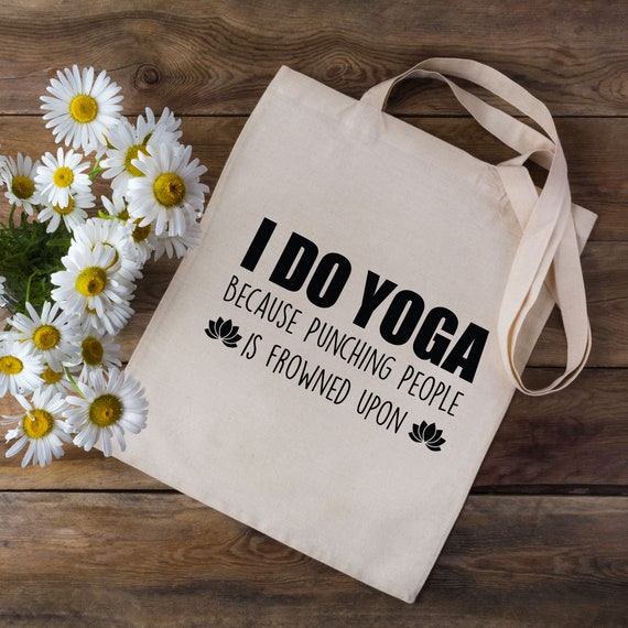 I Do Yoga Because Punching People is Frowned Upon Tote Bag Shopping Bag  Gifts for Yoga Lovers Yoga Gift Shopping Bag Yoga -  Canada