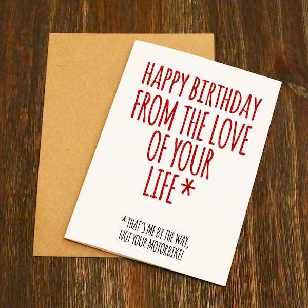 Happy Birthday From The Love Of Your Life Funny Birthday Card - Motorbike - Boyfriend - Girlfriend - Husband - Wife - Motocross
