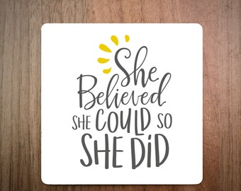 Swirly She Believed She Could So She Did Coaster - High Quality Cork Backed - Motivational - Gift