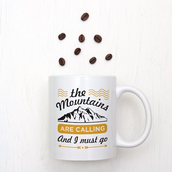 The Mountains Are Calling And I Must Go Mountaineering Enthusiasts Women Mug Wine Glass Outdoor Gifts Inspirational For Men Christmas