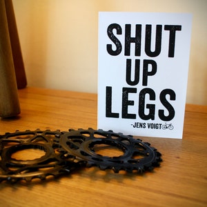 Shut Up Legs Cycling Greetings Card Print - Birthday Card - Jens Voigt - Cycling Card - Bike Art - Cycling Birthday Card - Cyclist - Blank