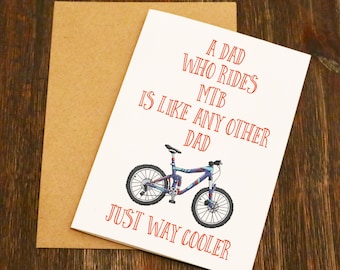Mountain Bike Dads Are Way Cooler -  Funny Father&#39;s Day Card - Designed and Printed in Yorkshire - Free Post