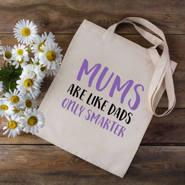 Mums Like Dads Only Smarter Tote Bag - Sac à provisions - Cadeaux pour maman - Sac de sac pour maman