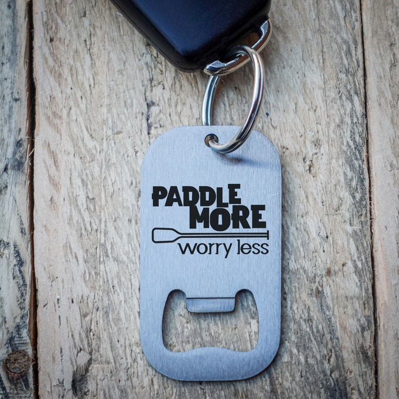 Paddle More Worry Less Stainless Steel Bottle Opener Keyring SUP Paddleboard Gift image 1