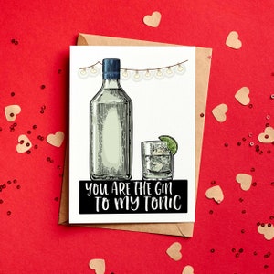 Biglietto di San Valentino You Are The Gin To My Tonic - Divertente - Fidanzato - Fidanzata - Marito - Moglie