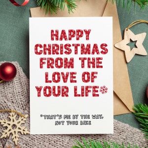Frohe Weihnachten von der Liebe Ihres Lebens Lustige Weihnachtskarte - Freund - Freundin - Ehemann - Ehefrau