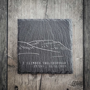 Personalised I Climbed Ingleborough Slate Summit Coaster - Available in matt and gloss - Yorkshire 3 Peaks Gifts