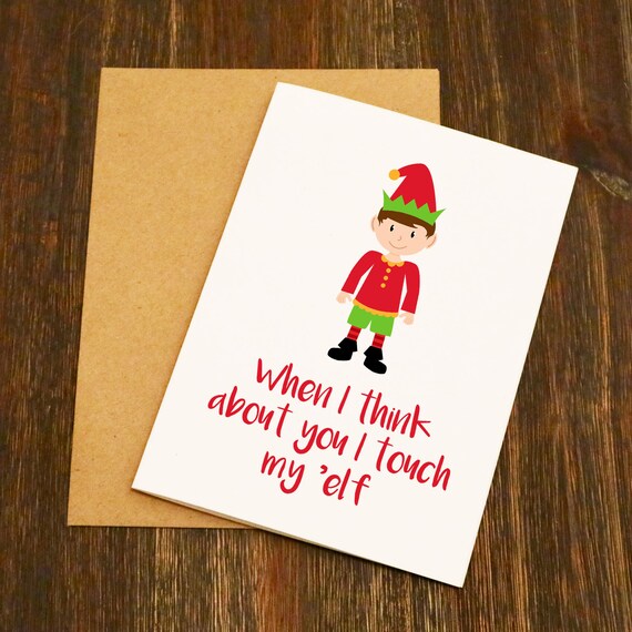 When I Think About You I Touch My Elf Blank Greeting Card Etsy