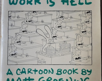 Libro de dibujos animados ilustrado "El trabajo es un infierno" de Matt Groening, 1985