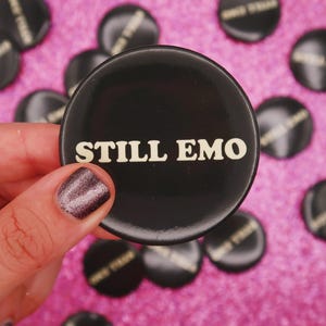 2.25&quot; Still Emo Button in Black