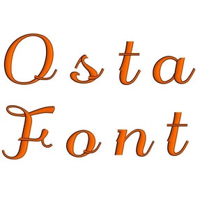 Osta Satin Script Digitized Machine Embroidery Font Upper and Lower Case -Instant Download-1,2,3 inches