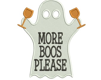 More Boos Please Ghost Halloween Filled Machine Embroidery Design Digitized Pattern