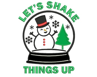 Let's Shake Things Up Snowman Globe Christmas Applique Machine Embroidery Design Digitized Pattern