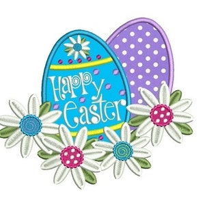 May include: Happy Easter embroidery design featuring a blue and yellow polka dot egg with the text "Happy Easter" and two purple polka dot eggs surrounded by white daisies with pink and blue centers.