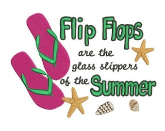 May include: A pair of pink flip flops with green straps and the text "Flip Flops are the glass slippers of the Summer" with a starfish and seashells.
