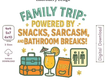Family Trip Camping Applique Embroidery Design, Funny Travel Snacks Sarcasm Quote Machine Embroidery File Instant Download