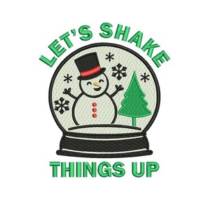 Let's Shake Things Up Snowman Globe Christmas Filled Machine Embroidery Design Digitized Pattern