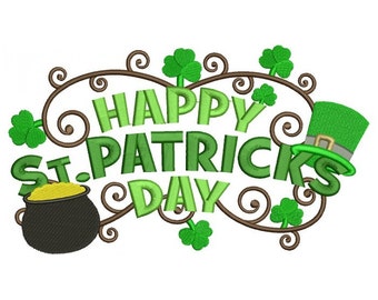 May include: Green and brown embroidery design with the text "Happy St. Patricks Day" and a pot of gold, a shamrock, and a leprechaun hat.