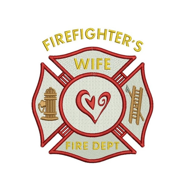 Firefighters Wife Fire Department Machine Embroidery Digitized Design Filled Pattern - Instant Download - 4x4 , 5x7, 6x10