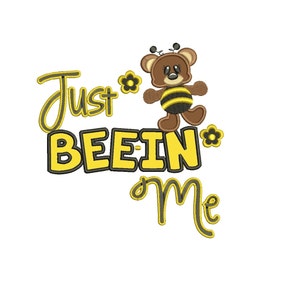 Just Beein Me Bear Bee Applique bordado à máquina padrão de design digitalizado - Download instantâneo - aros 4x4, 5x7 e 6x10