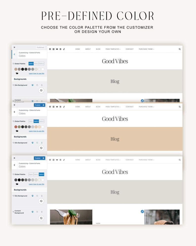 May include: Screenshot of a website design template with the text "Good Vibes" and "Blog" displayed on the page. The website design template has a light beige background and a menu bar with the options "Home", "About", "Blog", "Page Templates", "Contact", and "Purchase Theme".