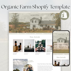 May include: A digital website template titled Organic Farm Shopify Template, displaying a desktop and mobile view of a store named Homestead. The layout features a farmhouse header image, a New Arrivals section with product photos, and text.