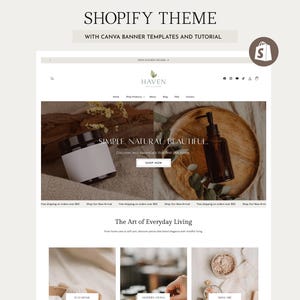 May include: A Shopify theme website layout featuring the text SHOPIFY THEME WITH CANVA BANNER TEMPLATES AND TUTORIAL. The header displays the brand name HAVEN. A hero section shows a jar and a pump bottle with the text SIMPLE. NATURAL. BEAUTIFUL.