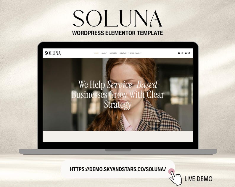 May include: A laptop displaying a website design with the text "SOLUNA" at the top. The website's content includes the phrase "We Help Service-Based Businesses Grow With Clear Strategy." Below the screen is the URL "HTTPS://DEMO.SKYANDSTARS.CO/SOLUNA/" and the words "LIVE DEMO."