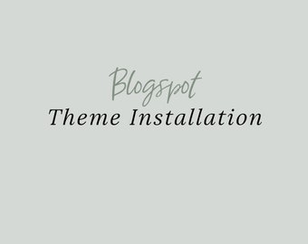 Blogspot Theme Installation