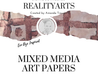Eco Dyed Digital Papers: Mixed Media Art (PDF Download)
