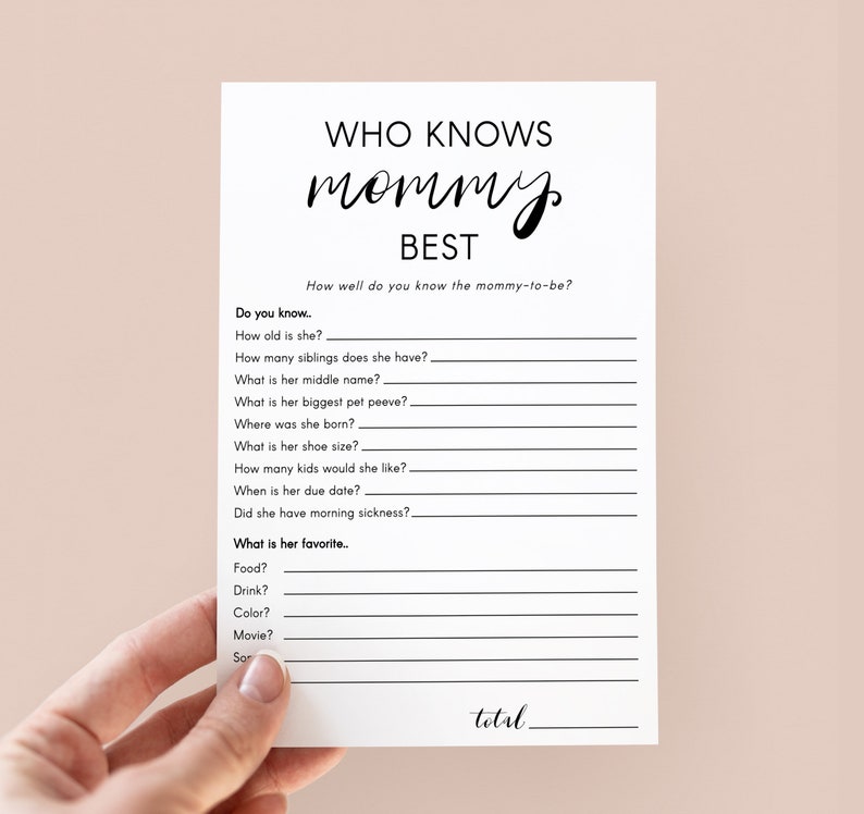 May include: A printable game for a baby shower, titled "Who Knows Mommy Best?" with questions about the mother-to-be. The game includes questions about her age, siblings, middle name, pet peeves, birthplace, shoe size, favourite food, drink, colour, movie, and song.