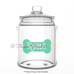 Dog Treat Jar Vinyl Decal/Sticker for Pet Snack Canister Funny Sayings