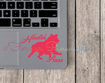 Haulin' Auss Vinyl Decal - Australian Shepherd Car, Laptop, Cup Sticker