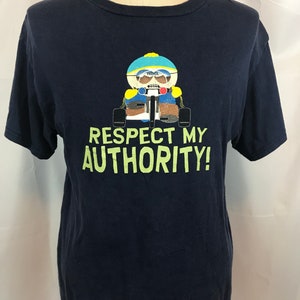 South Park Cartman RESPECT MY AUTHORITY!