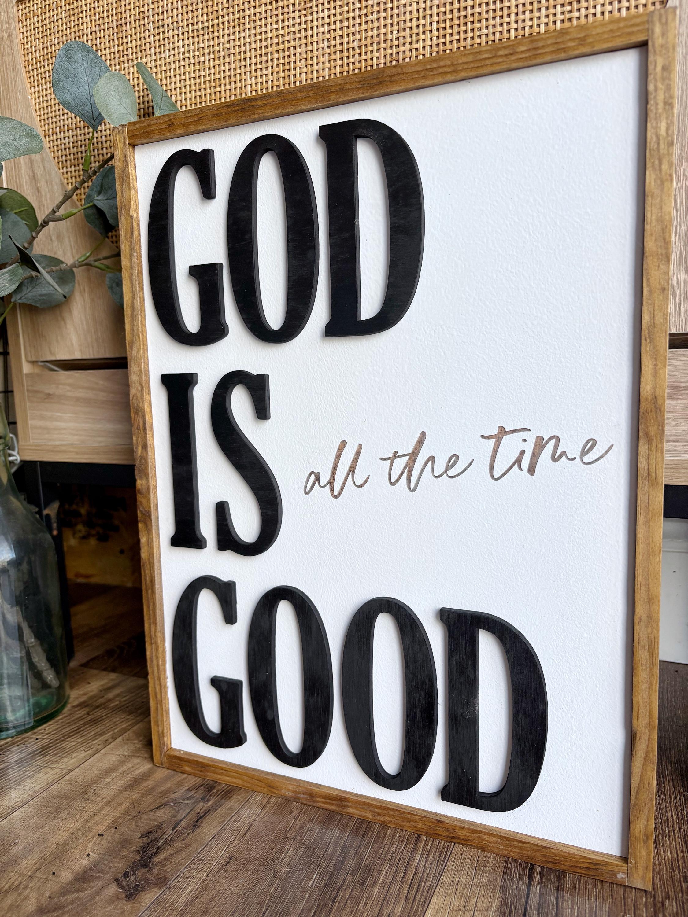 God is Good All the Time Sign - Scripture Sign - Inspirational Sign ...