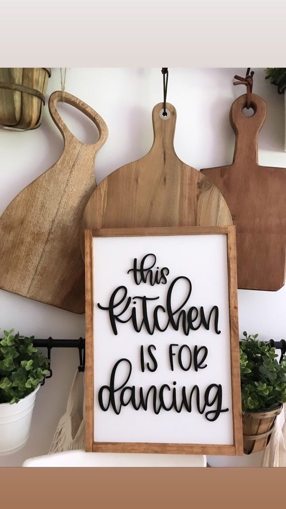 This kitchen is for dancing - 3d laser sign - wooden sign - kitchen decor