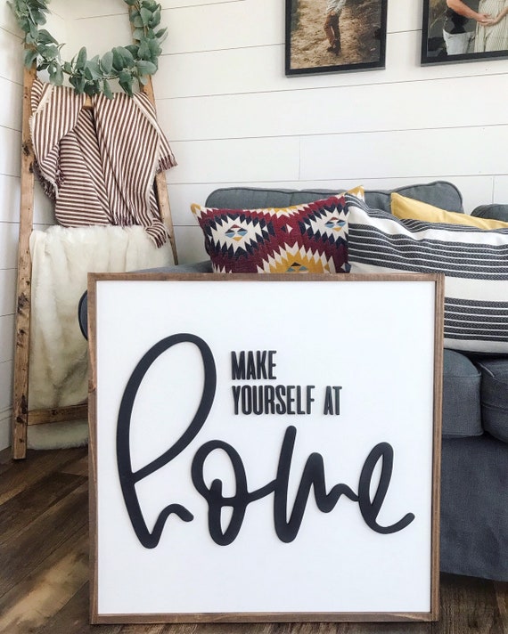 Make yourself at home sign - wood sign - laser cut sign - 3d sign
