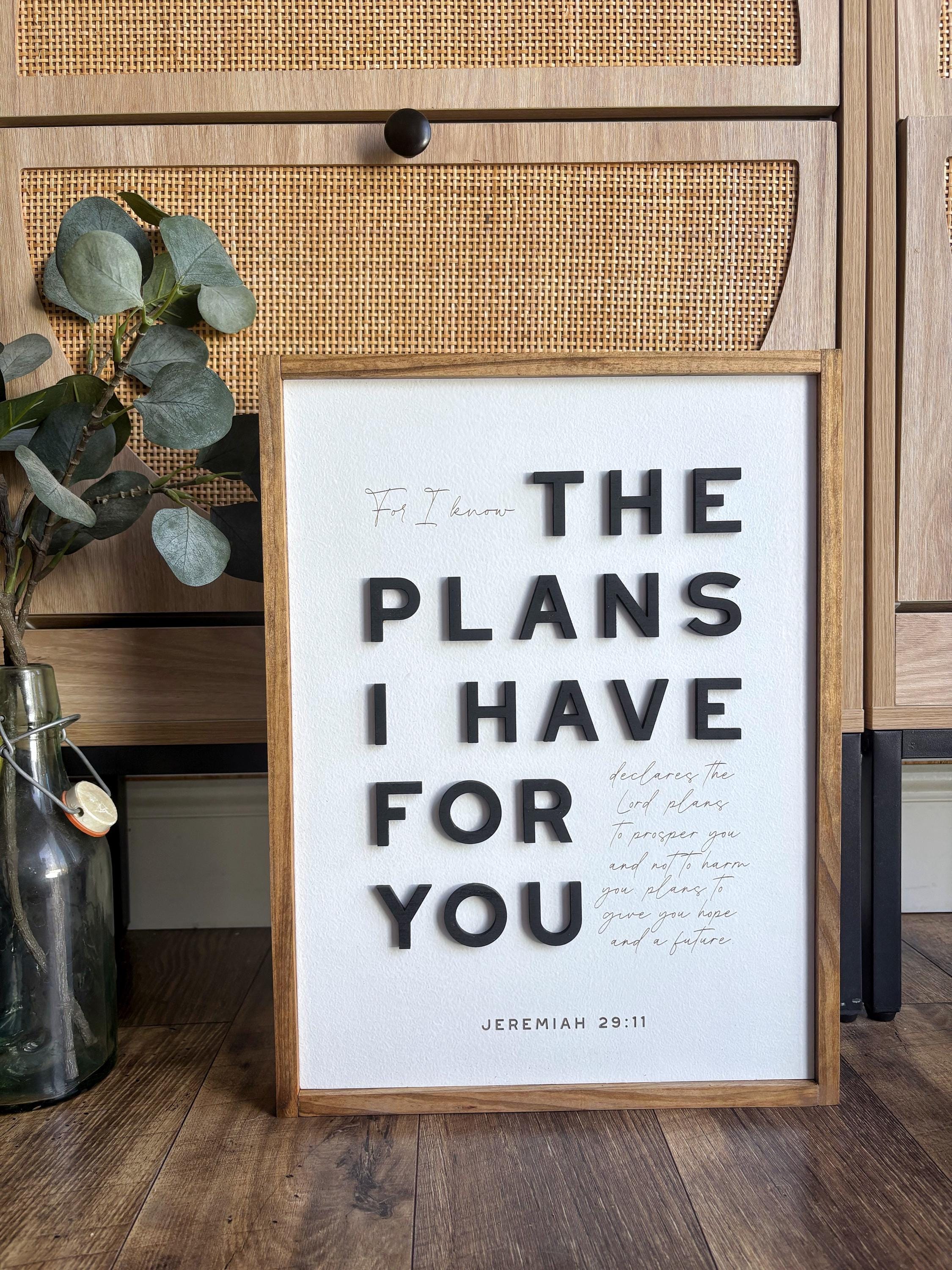 For I Know the Plans I Have for You Sign - Scripture Sign