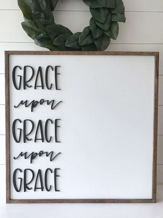 Grace upon grace upon grace sign - laser cut sign - wooden sign