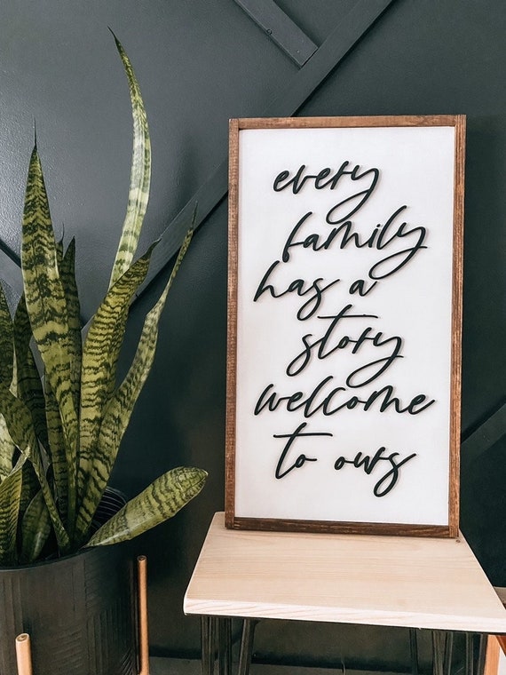 Every family has a story welcome to ours - family sign - entryway decor - entryway sign - home decor - wood sign - farmhouse style